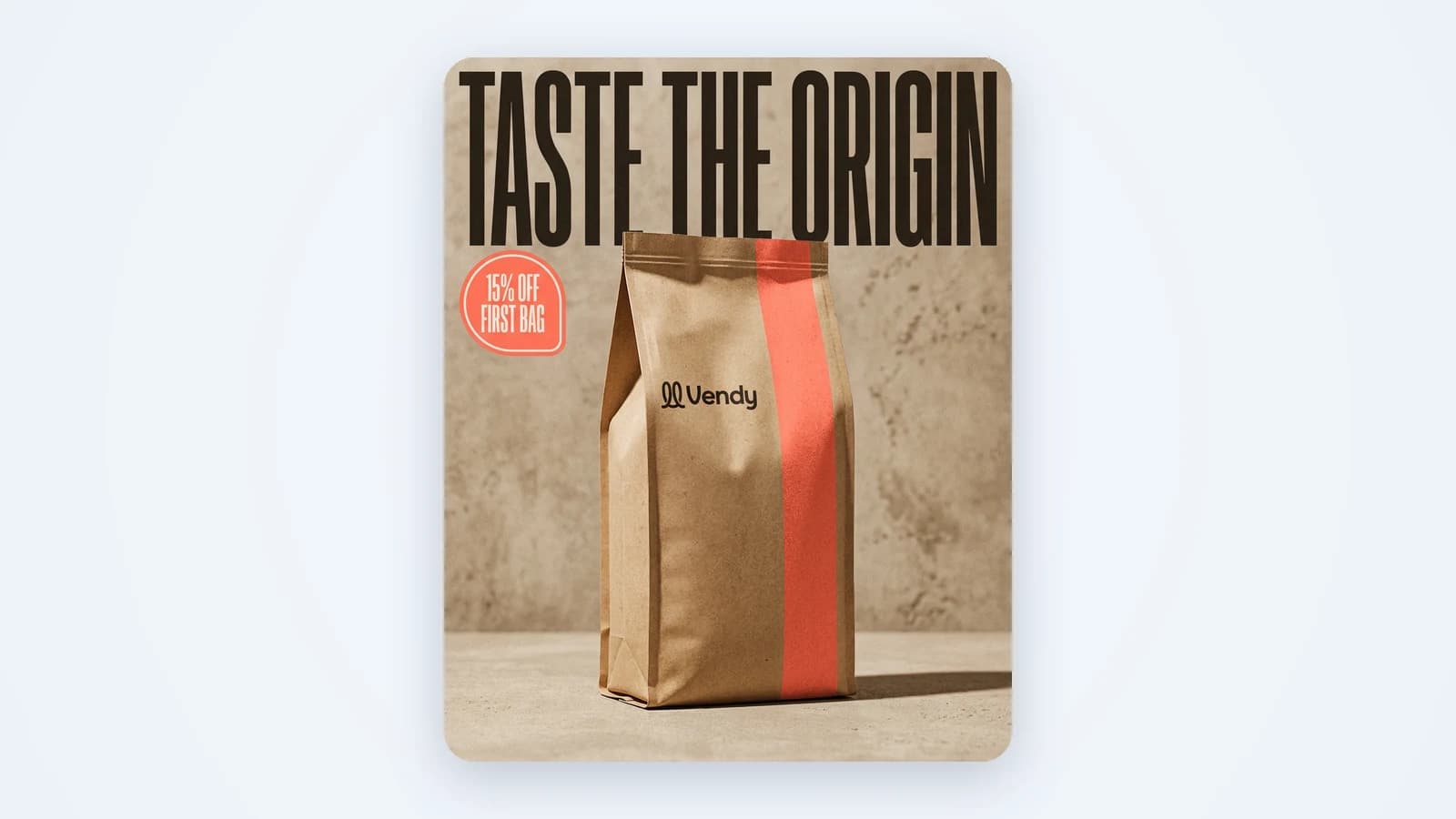 A static ad for a coffee bag: bold headline on top, a 15% off first bag badge and the real product in the center